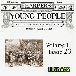 Harper's Young People, Vol. 01, Issue 23, April 6, 1880 - Various - Free Audio Books Online Audiobooks in English