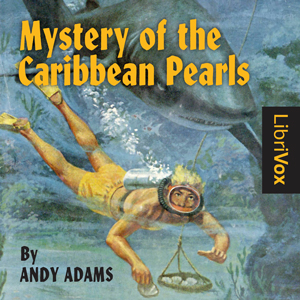 Mystery of the Caribbean Pearls - Andy ADAMS - Free Audio Books Online Audiobooks in English