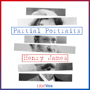 Partial Portraits - Henry James - Free Audio Books Online Audiobooks in English