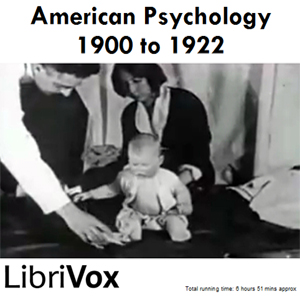 American Psychology, 1900-1922 - Various - Free Audio Books Online Audiobooks in English