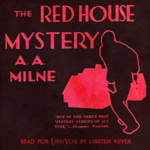 The Red House Mystery (Version 2) - A. A. MILNE - Free Audio Books Online Audiobooks in English