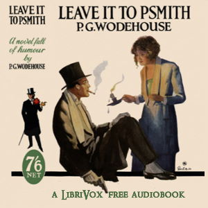 Leave it to PSmith - P. G. Wodehouse - Free Audio Books Online Audiobooks in English
