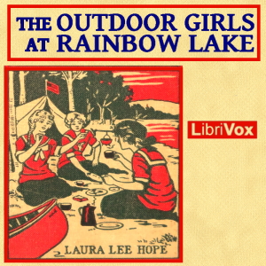 The Outdoor Girls at Rainbow Lake - Laura Lee Hope - Free Audio Books Online Audiobooks in English