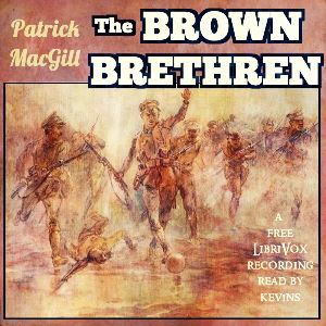 The Brown Brethren - Patrick MacGill - Free Audio Books Online Audiobooks in English