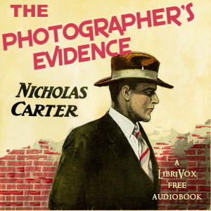 The Photographer's Evidence - Nicholas Carter - Free Audio Books Online Audiobooks in English