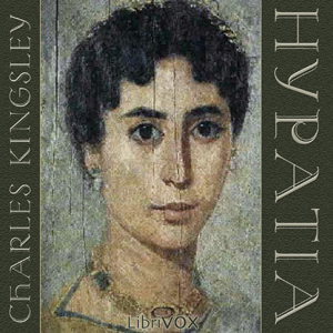 Hypatia - Charles Kingsley - Free Audio Books Online Audiobooks in English
