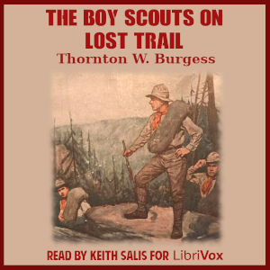 The Boy Scouts on Lost Trail - Thornton W. Burgess - Free Audio Books Online Audiobooks in English