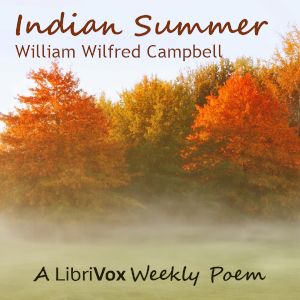 Indian Summer - William Wilfred Campbell - Free Audio Books Online Audiobooks in English