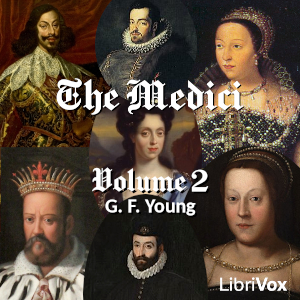 The Medici, Volume 2 - G. F. Young - Free Audio Books Online Audiobooks in English