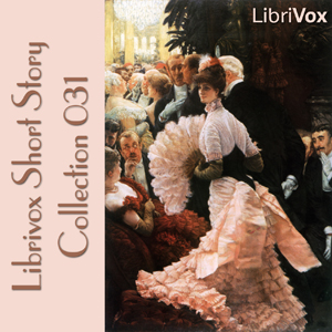 Short Story Collection Vol. 031 - Various - Free Audio Books Online Audiobooks in English