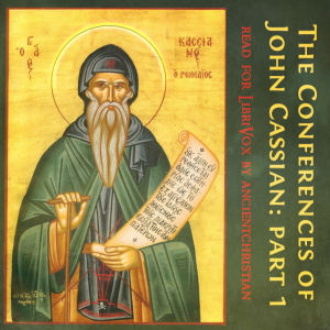 The Conferences of John Cassian (Part I) - John Cassian - Free Audio Books Online Audiobooks in English