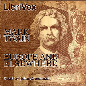 Europe and Elsewhere - Mark Twain - Free Audio Books Online Audiobooks in English