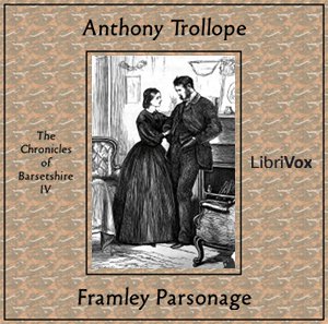 Framley Parsonage - Anthony Trollope - Free Audio Books Online Audiobooks in English