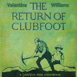 The Return of Clubfoot - Valentine Williams - Free Audio Books Online Audiobooks in English