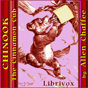 Chinook the Cinnamon Cub - Allen Chaffee - Free Audio Books Online Audiobooks in English
