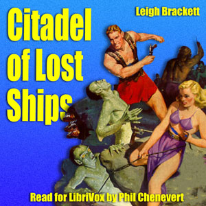 Citadel of Lost Ships - Leigh Douglass BRACKETT - Free Audio Books Online Audiobooks in English