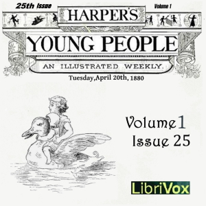Harper's Young People, Vol. 01, Issue 25, April 20, 1880 - Various - Free Audio Books Online Audiobooks in English