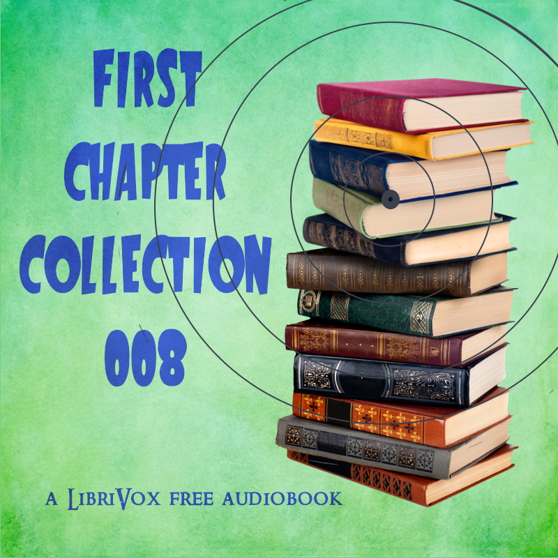 First Chapter Collection 008 - Various - Free Audio Books Online Audiobooks in English