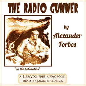 The Radio Gunner - Alexander Forbes - Free Audio Books Online Audiobooks in English