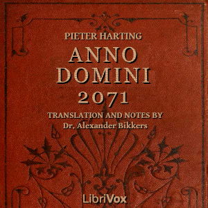 Anno Domini 2071 - Pieter Harting - Free Audio Books Online Audiobooks in English
