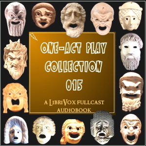 One-Act Play Collection 015 - Various - Free Audio Books Online Audiobooks in English