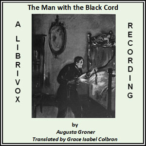 The Man with the Black Cord - Augusta GRONER - Free Audio Books Online Audiobooks in English