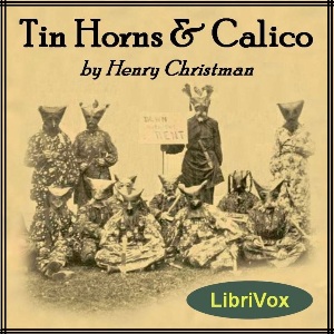 Tin Horns and Calico - Henry Esmond Christman - Free Audio Books Online Audiobooks in English