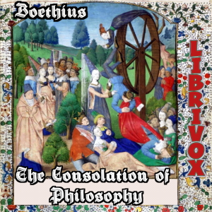 The Consolation of Philosophy (Version 2) - Anicius Manlius Severinus BOETHIUS - Free Audio Books Online Audiobooks in English