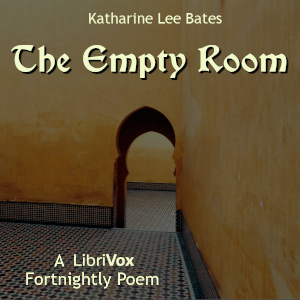 The Empty Room - Katharine Lee BATES - Free Audio Books Online Audiobooks in English