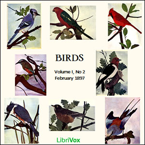Birds, Vol. I, No 2, February 1897 - Various - Free Audio Books Online Audiobooks in English