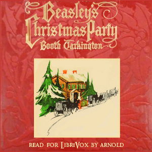 Beasley's Christmas Party - Booth Tarkington - Free Audio Books Online Audiobooks in English