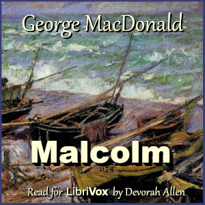 Malcolm - George MacDonald - Free Audio Books Online Audiobooks in English