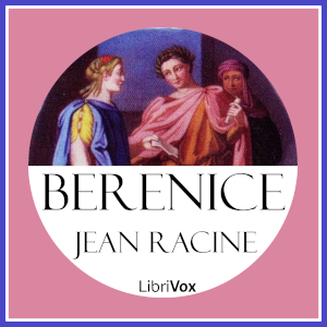 Berenice - Jean Racine - Free Audio Books Online Audiobooks in English