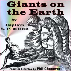 Giants on the Earth - Captain S. P. Meek - Free Audio Books Online Audiobooks in English