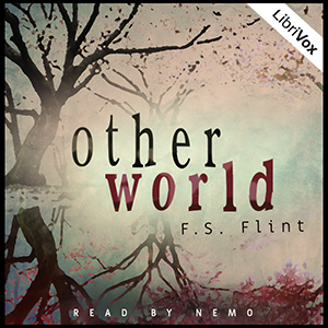 Otherworld: Cadences - F. S. FLINT - Free Audio Books Online Audiobooks in English