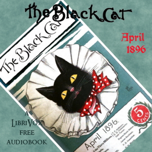 The Black Cat Vol. 01 No. 07 April 1896 - Various - Free Audio Books Online Audiobooks in English