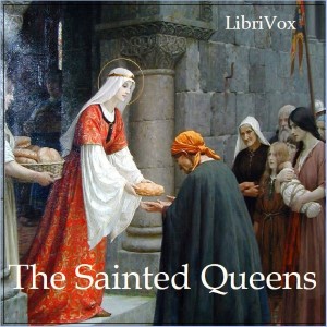 The Sainted Queens - Unknown - Free Audio Books Online Audiobooks in English