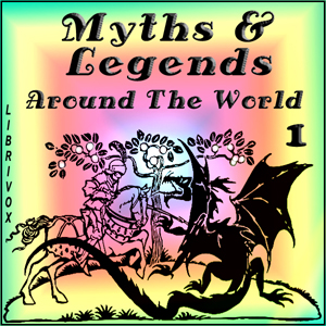 Myths and Legends Around the World - Collection 01 - Various - Free Audio Books Online Audiobooks in English
