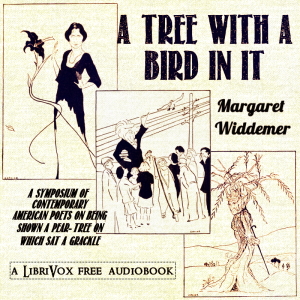 A Tree with a Bird in it - Margaret Widdemer - Free Audio Books Online Audiobooks in English