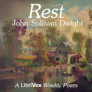 Rest - John Sullivan Dwight - Free Audio Books Online Audiobooks in English