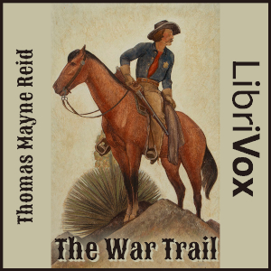 The War Trail - Thomas Mayne REID - Free Audio Books Online Audiobooks in English