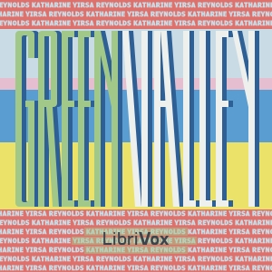 Green Valley - Katharine Yirsa Reynolds - Free Audio Books Online Audiobooks in English