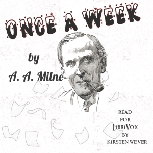 Once A Week (Version 2) - A. A. MILNE - Free Audio Books Online Audiobooks in English