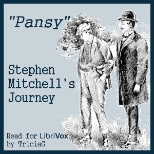 Stephen Mitchell's Journey - Pansy - Free Audio Books Online Audiobooks in English