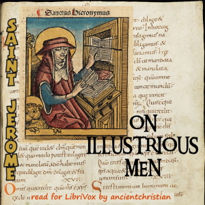 On Illustrious Men (De Viris Illustribus) - Saint Jerome - Free Audio Books Online Audiobooks in English