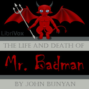 The Life and Death of Mr. Badman - John Bunyan - Free Audio Books Online Audiobooks in English