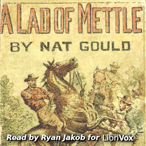 A Lad of Mettle - Nat GOULD - Free Audio Books Online Audiobooks in English