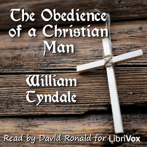 The Obedience of a Christian Man - William Tyndale - Free Audio Books Online Audiobooks in English