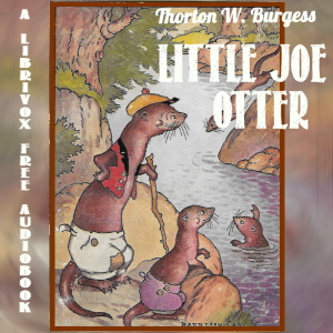 Little Joe Otter - Thornton W. Burgess - Free Audio Books Online Audiobooks in English