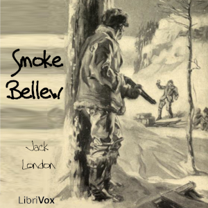 Smoke Bellew - Jack London - Free Audio Books Online Audiobooks in English